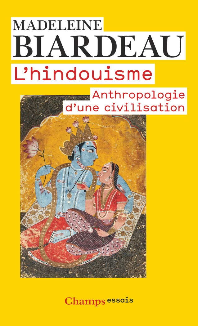 L Hindouisme Anthropologie D Une Civilisation Sciences Humaines French Edition Biardeau Madeleine 9782081227187 Amazon Com Books L Hindouisme Anthropologie D Une Civilisation Sciences Humaines French Edition Biardeau Madeleine 9782081227187 Amazon Com Books