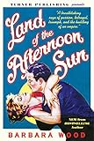 Land of the Afternoon Sun
