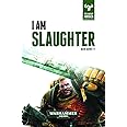 I Am Slaughter (1) (The Beast Arises)