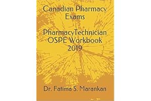 Canadian Pharmacy Exams - Pharmacy Technician OSPE Workbook 2019