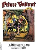 Prince Valiant, Vol. 26: Lithway's Law