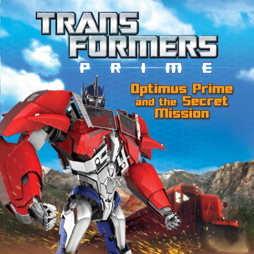 Transformers Prime: Optimus Prime and the Secret Mission
