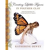 Creating Lifelike Figures in Polymer Clay: Tools and Techniques for Sculpting Realistic Figures
