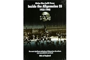 Meine Ehre Heisßt Treue:: Inside the Allgemeine SS 1925 - 1945