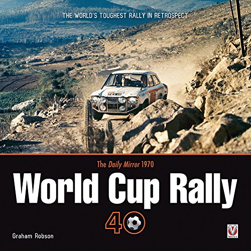The Daily Mirror World Cup Rally 40: The World's Toughest Rally in Retrospect - Thumbnail 3