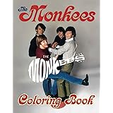 The Monkees Coloring Book: Providing Impressive The Monkees Pictures For You To Color, Relax And Relieve Stress.