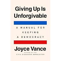 Giving Up Is Unforgivable: A Manual for Keeping a Democracy: Vance ...