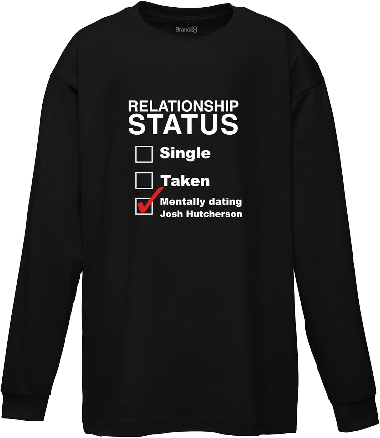 Brand88, Mentally Dating Josh Hutcherson, Kids Long Sleeve tee Shirt Amazon.co.uk Clothing