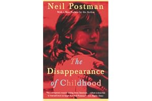 The Disappearance of Childhood