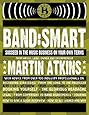 Band:Smart: And Succeed on Your Own Terms