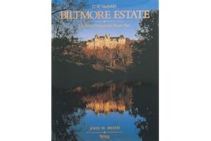 Biltmore Estate: The Most Distinguished Private Place