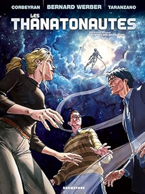 Les Thanatonautes Tome 01 Le Temps Des Bricoleurs Les Thanatonautes 1 French Edition Taranzano Pierre Werber Bernard Corbeyran Ruby 9782723478625 Amazon Com Books