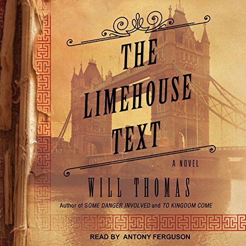 The Limehouse Text: Barker & Llewelyn Series, Book 3 by Will Thomas