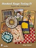 Hooked Rugs Today IV: Expect the Unexpected by 