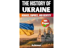 The History of Ukraine: Nomads, Empires, and Identity