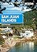 Moon San Juan Islands (Travel Guide)