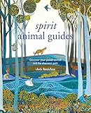 Spirit Animal Guides: Discover your power animal and the shamanic path by Chris Luttichau