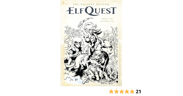 Elfquest The Original Quest Gallery Edition Pini Richard Pini Wendy 9781616554118 Amazon Com Books