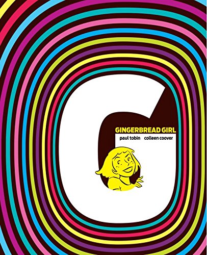 Gingerbread Girl by Paul Tobin