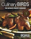Culinary Birds: The Ultimate Poultry Cookbook