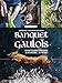 Larousse Banquet gaulois - 70 recettes venues directement de nos ancestres... ou presque! Livre de c by