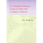 A Complete Solution Guide to Real and Complex Analysis