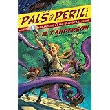 Jasper Dash and the Flame-Pits of Delaware (A Pals in Peril Tale)