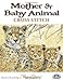 Mother & Baby Animals Cross Stitch by