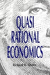 Quasi Rational Economics by Richard H. Thaler (1994-01-04)