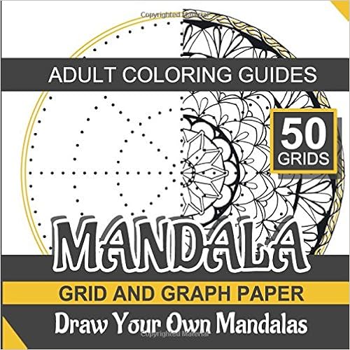 amazon com mandala grid and graph paper draw your own mandalas and adult coloring book designs 9781535270755 mandala grid and graph paper kem the artist books