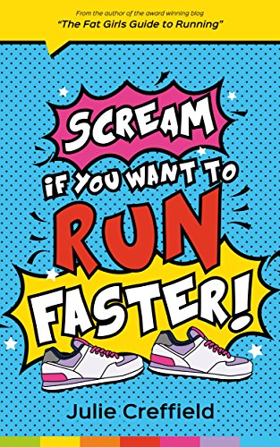[READ] Scream if You Want to Run FASTER TXT