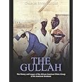 The Gullah: The History and Legacy of the African American Ethnic Group in the American Southeast