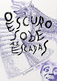 Livro O ESCURO SOBE AS ESCADAS
