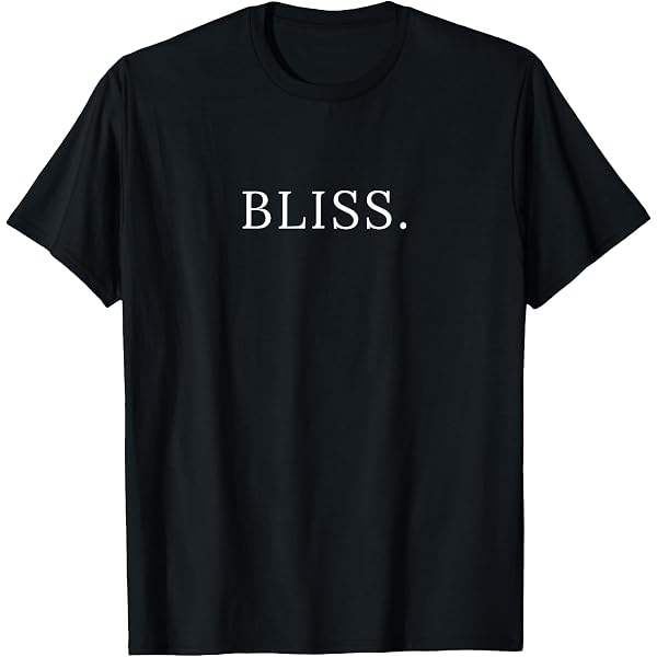 Amazon.com: Bliss T-Shirt : Clothing, Shoes & Jewelry