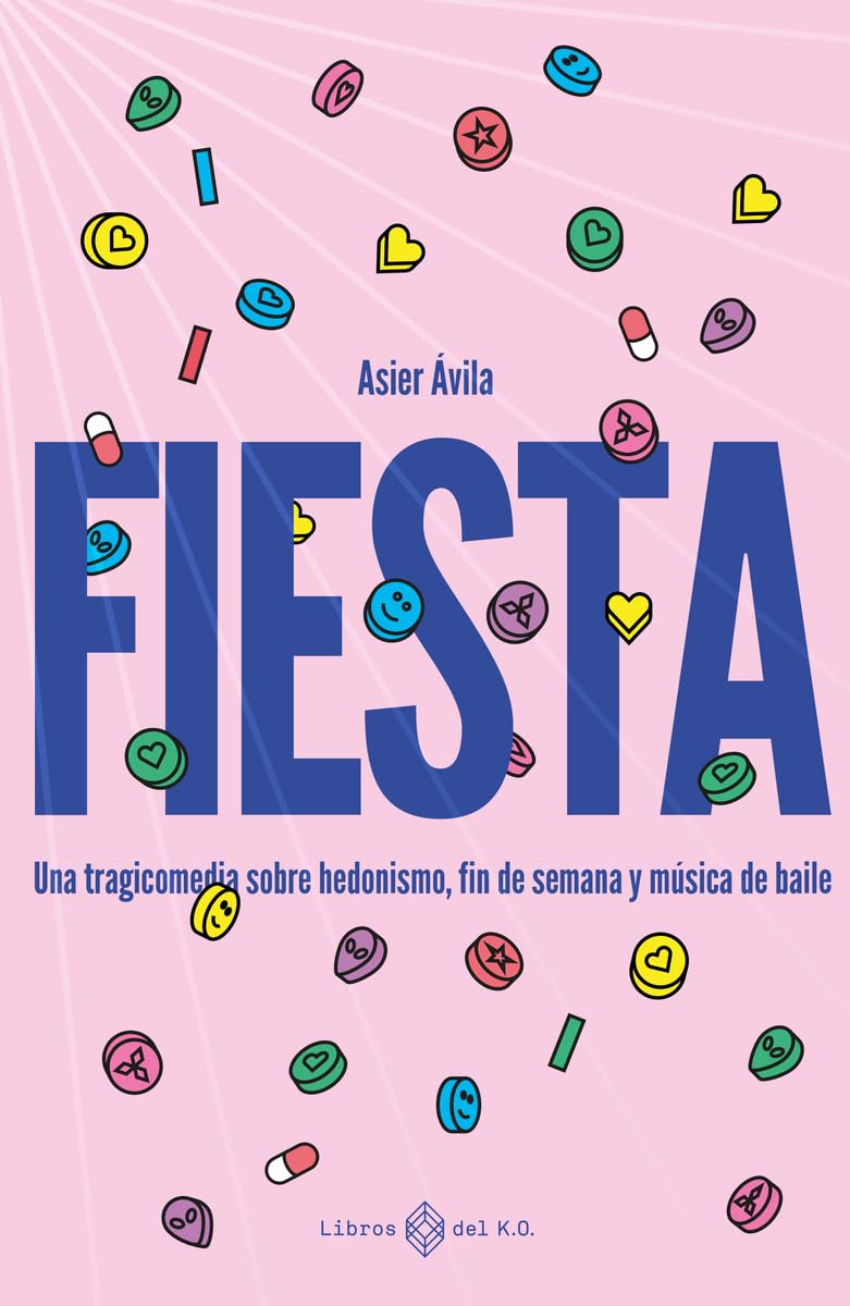 Fiesta: Una tragicomedia sobre drogas, fin de semana y música de baile (VARIOS)