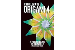 Estrellas de ORIGAMI 4: 29 Figuras Modulares con Rectángulo 2:3