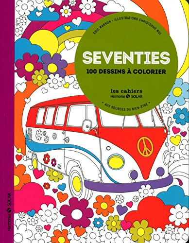 Seventies-Aux sources du bien-être