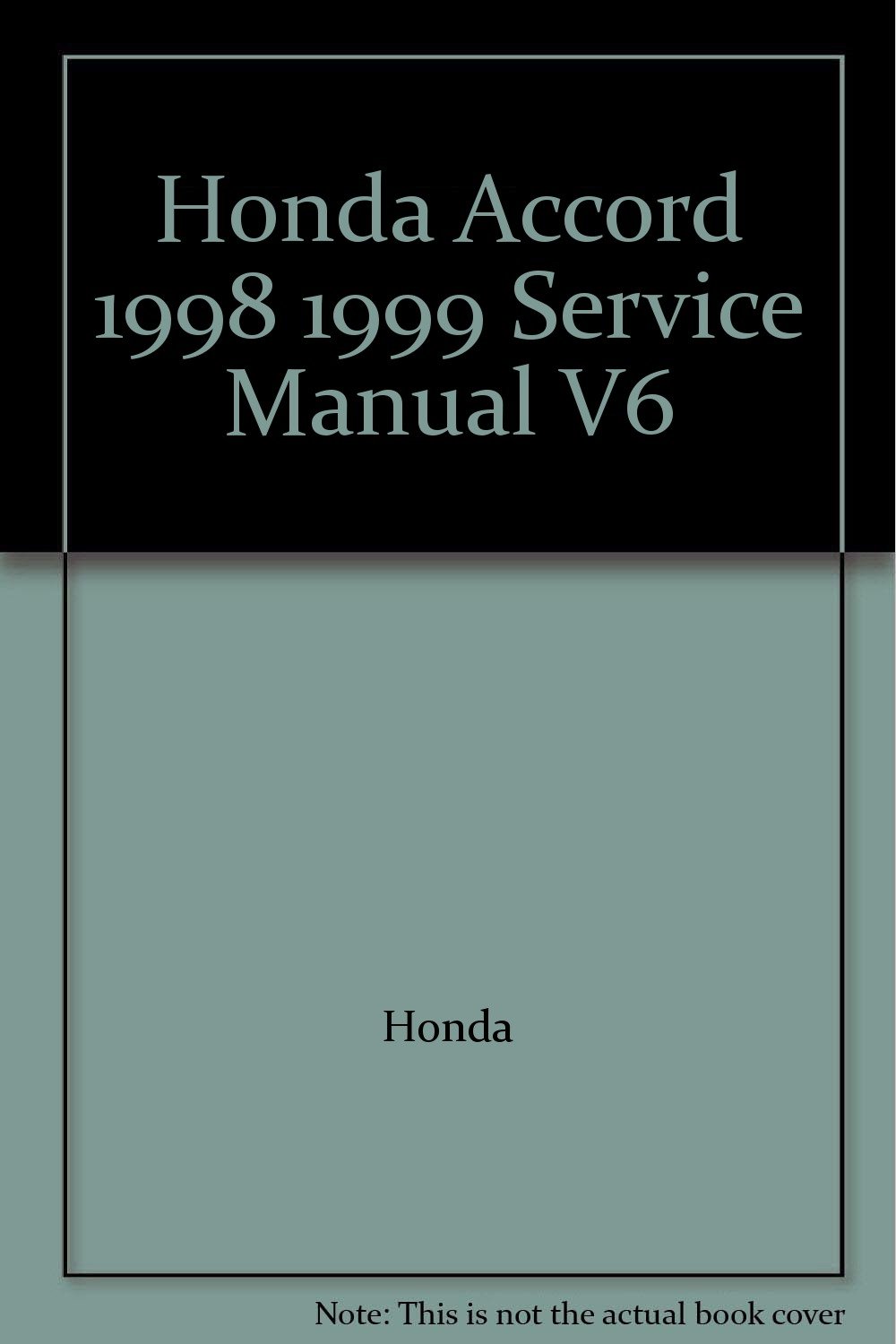 Honda Accord 1998 1999 Service Manual V6 Paperback