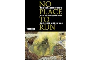 No Place to Run: The Canadian Corps and Gas Warfare in the First World War