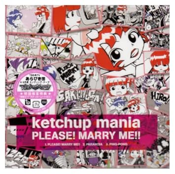 Please Marry Me Ketchup Mania Amazon Fr Musique