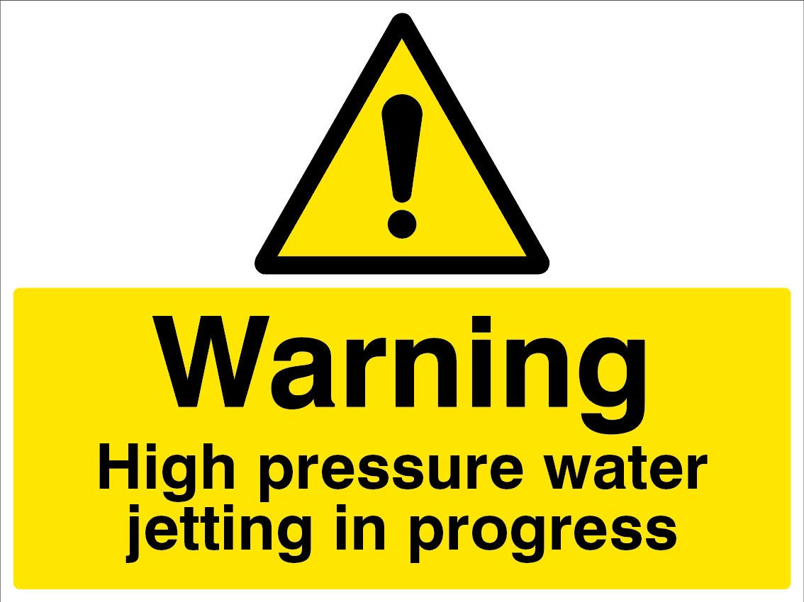 Warning High pressure water jetting in progress Rigid PVC Safety Sign