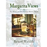 MargaritaViews: The Stories and Art of Jimmy Buffett’s Words