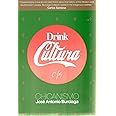 Drink Cultura: Chicanismo