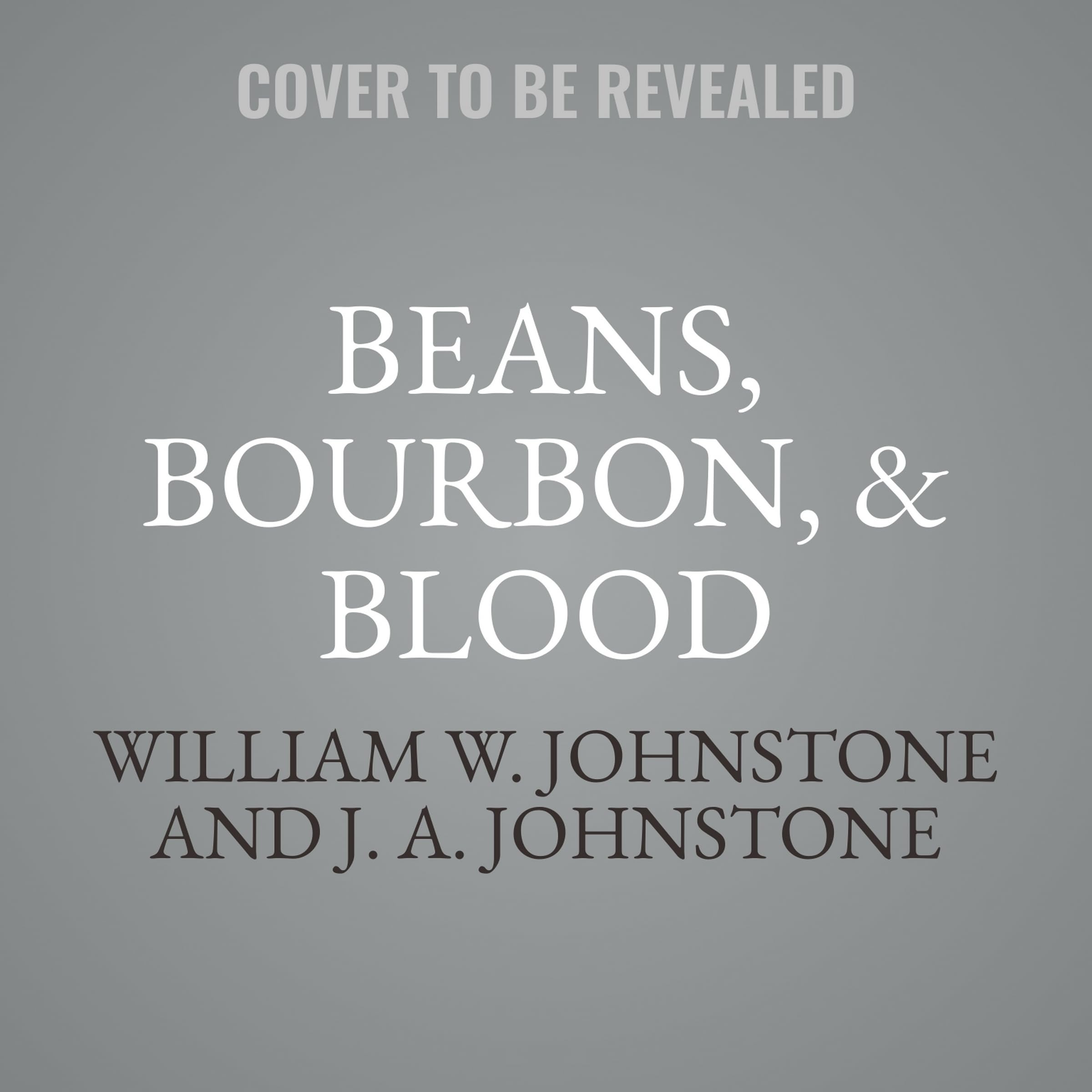 Beans, Bourbon, & Blood (Luke Jensen-Dewey McKenzie Series) Image Beans, Bourbon, & Blood (Luke Jensen-Dewey McKenzie Series) Image