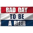 ANCONINE Bad Day To Be A Beer Flag 3x5FT and Flags with 2 Brass Grommets,Double Stitched and Premium Polyester. (3x5)