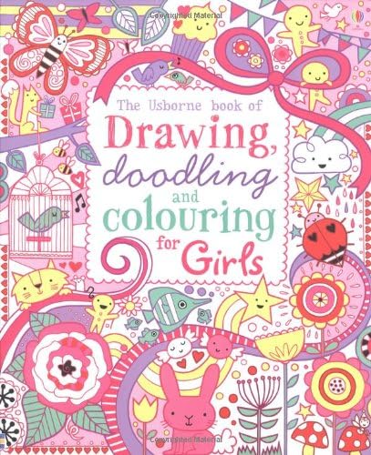 Drawing, Doodling and Colouring: Girls (Usborne Drawing, Doodling and Colouring)