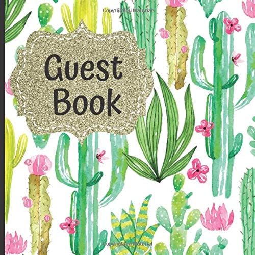 Guest Book: Gorgeous Cactus Theme Party Guest Book Includes Gift Tracker and Picture Memory Section (Cactus Party Guest Books)