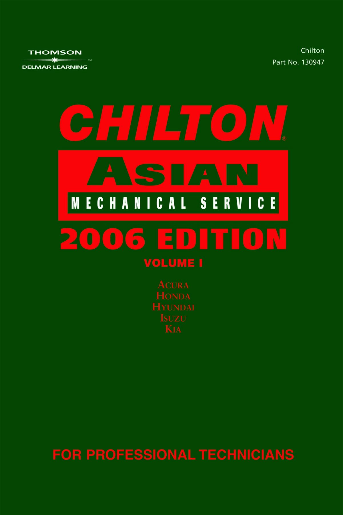 Buy Chilton 2006 Asian Mechanical Service Manual: Volume 1 Book Online at  Low Prices in India | Chilton 2006 Asian Mechanical Service Manual: Volume  1 ...