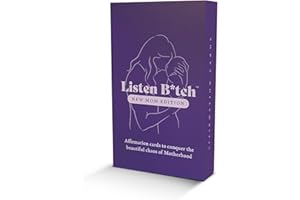 LISTEN B*TCH New Mom Edition | Listen Bitch Affirmations | Affirmation Cards to Conquer The Beautiful Chaos of Motherhood