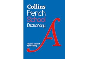 Collins French School Dictionary: Trusted Support for Learning (Collins School Dictionaries)